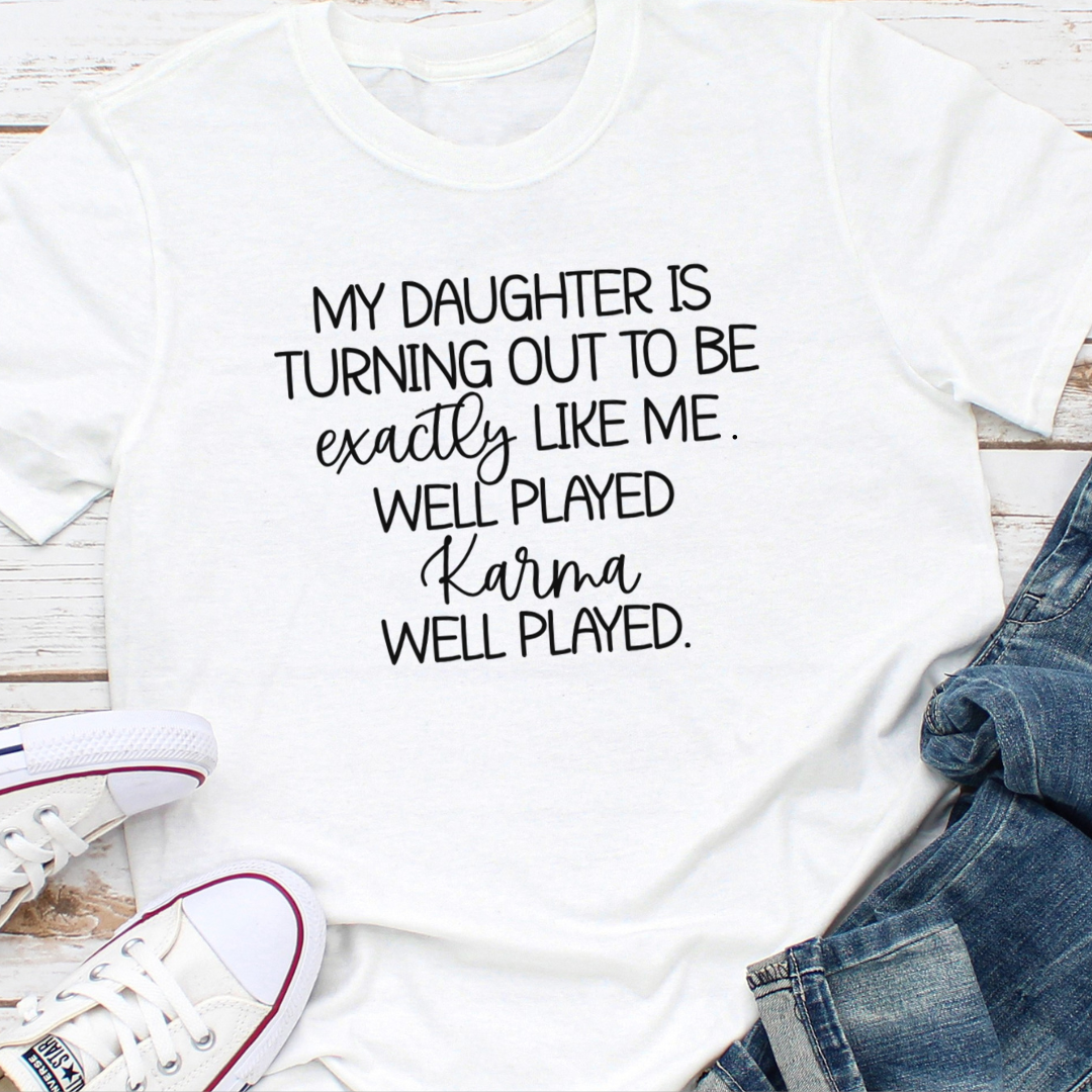 Well Played Karma T-Shirt