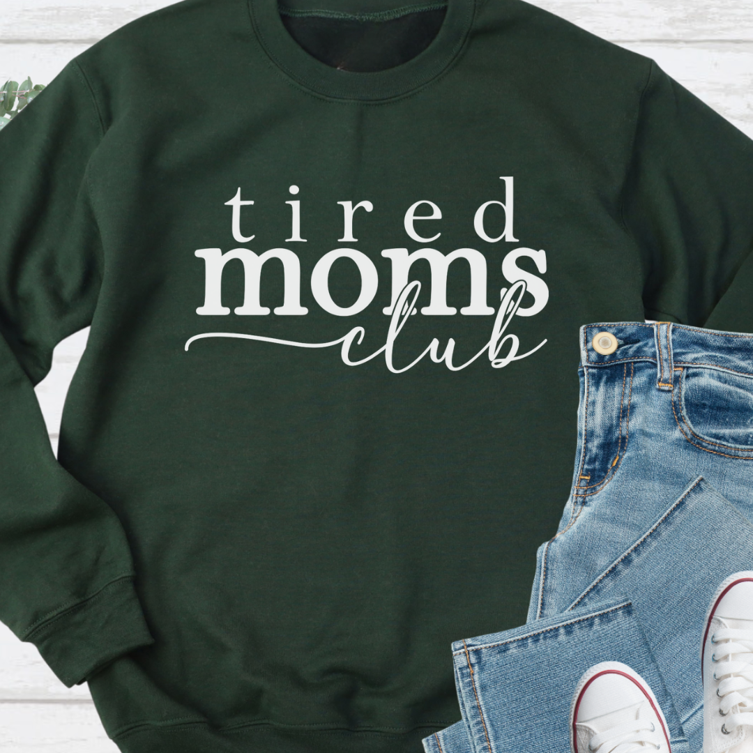 Tired Moms Club Crewneck
