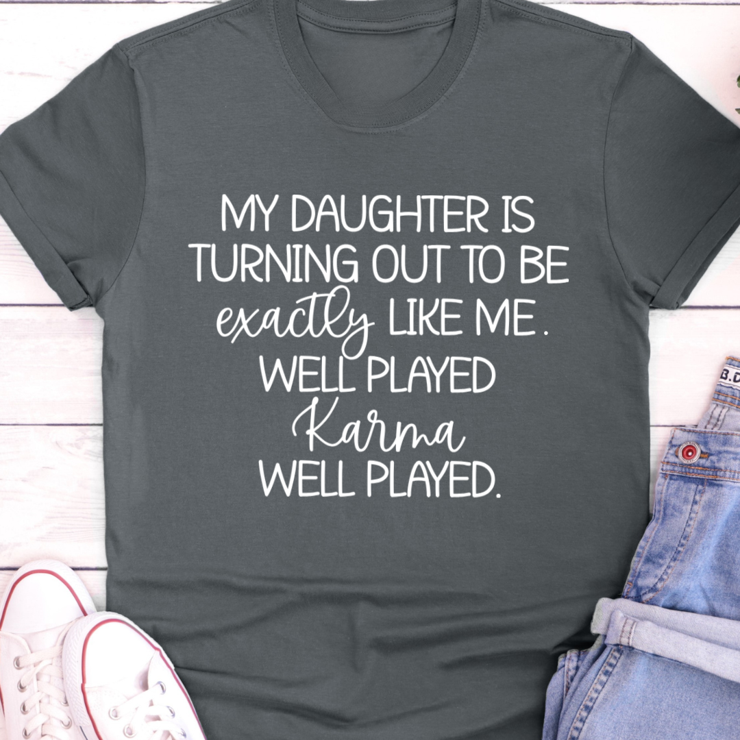 Well Played Karma T-Shirt