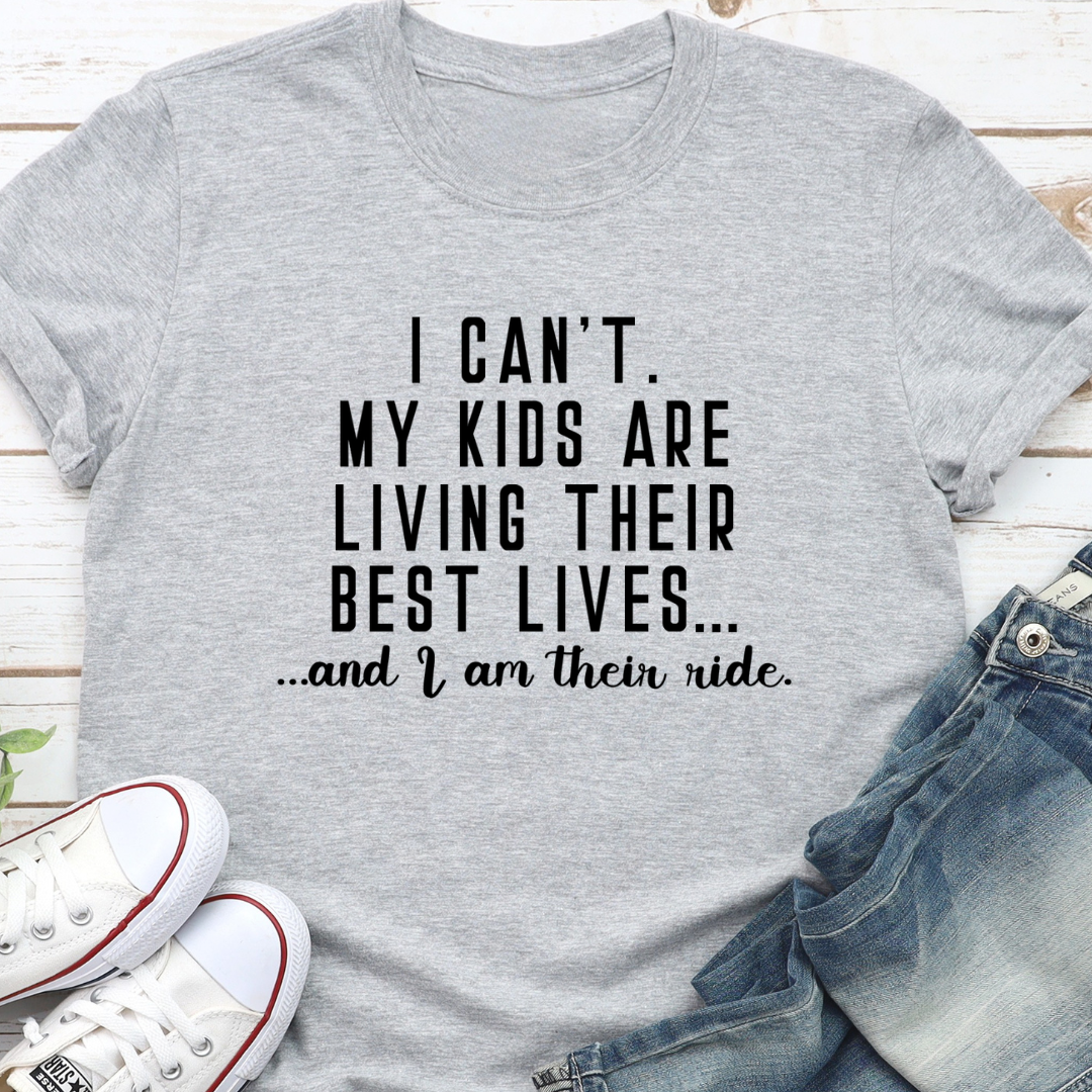 I Am Their Ride T-Shirt